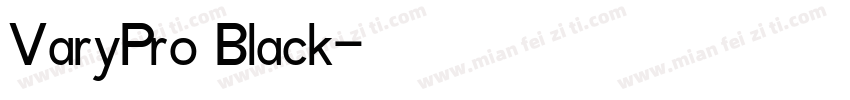 VaryPro Black字体转换